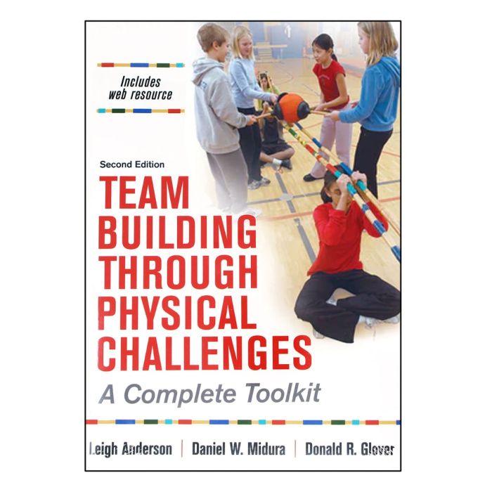 Team Building Through Physical Challenges