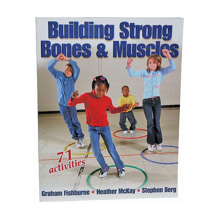 Building Strong Bones & Muscles