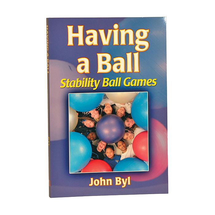 Having a Ball: Stability Ball Games Book