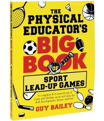 Physical Educator's Big Book of Sport Lead-Up Games