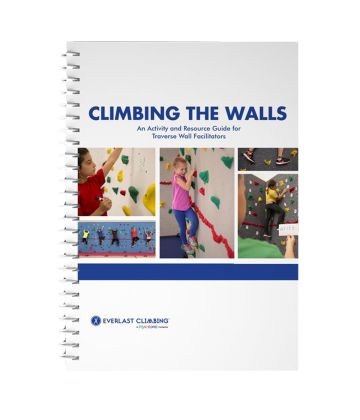 Climbing The Walls: An Activity Guide - 3rd Edition